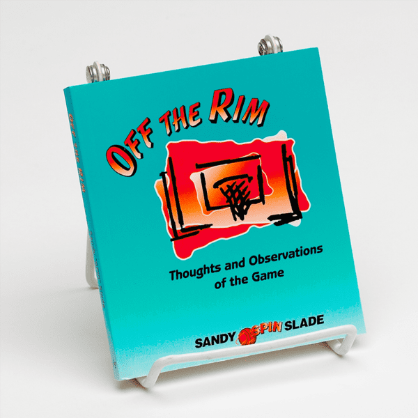 Off The Rim: Thoughts and Observations of the Game