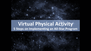 Virtual Physical Activties
